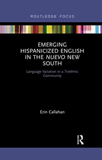Emerging Hispanicized English in the Nuevo New South