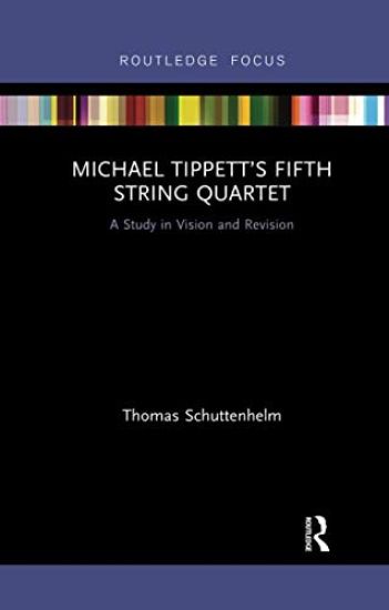 Michael Tippett’s Fifth String Quartet