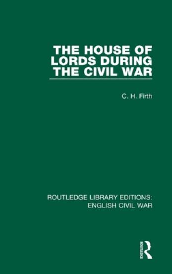 The House of Lords During the Civil War