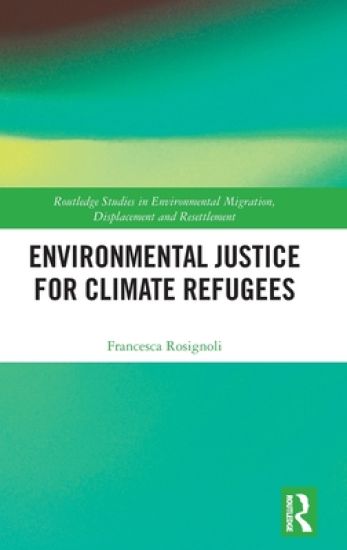 Environmental Justice for Climate Refugees