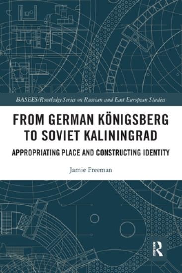 From German Königsberg to Soviet Kaliningrad