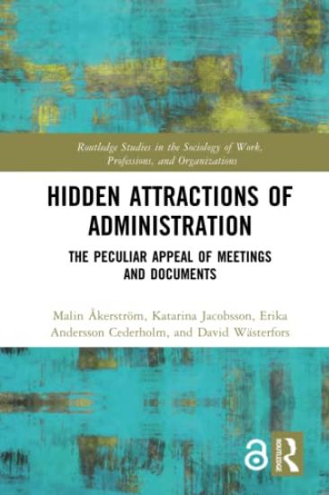 Hidden Attractions of Administration