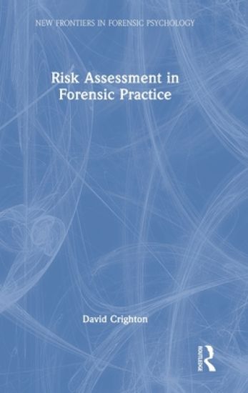 Risk Assessment in Forensic Practice