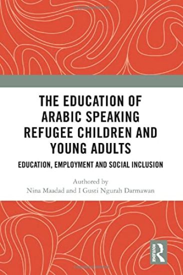 The Education of Arabic Speaking Refugee Children and Young Adults