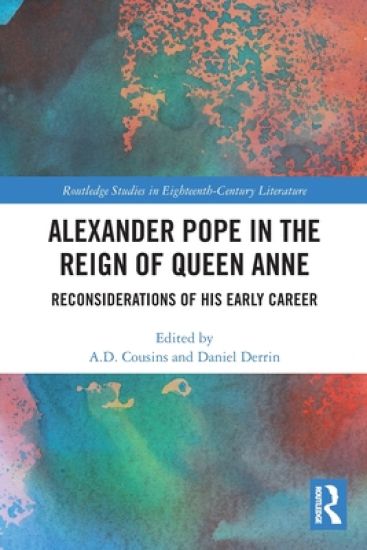 Alexander Pope in The Reign of Queen Anne