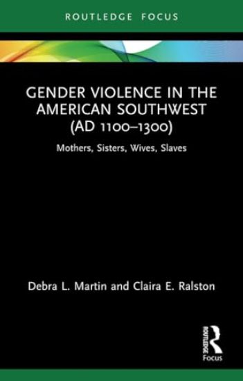 Gender Violence in the American Southwest (AD 1100-1300)