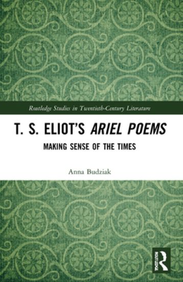 T. S. Eliot’s Ariel Poems