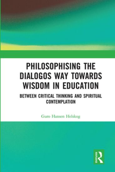Philosophising the Dialogos Way towards Wisdom in Education