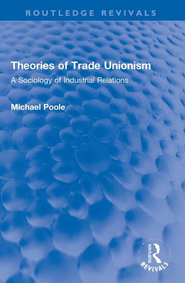 Theories of Trade Unionism