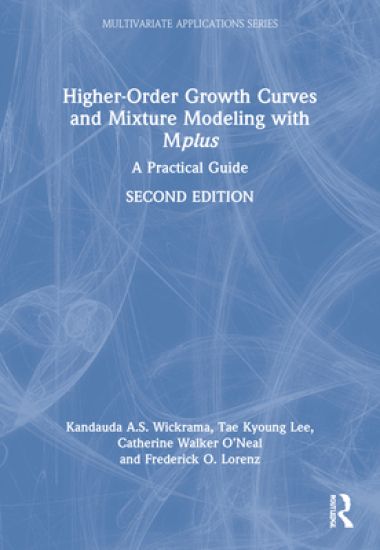Higher-Order Growth Curves and Mixture Modeling with Mplus