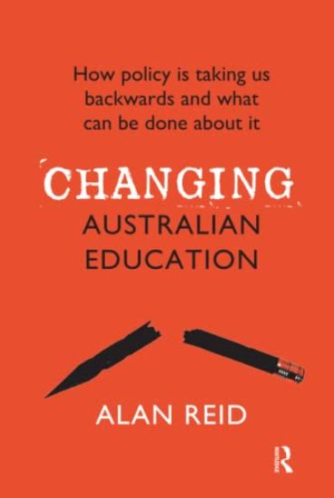 Changing Australian Education