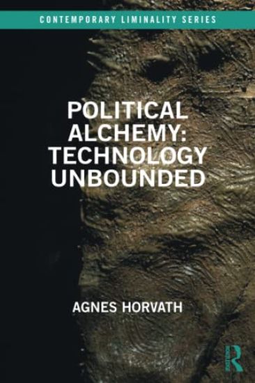 Political Alchemy: Technology Unbounded