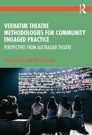 Verbatim Theatre Methodologies for Community Engaged Practice