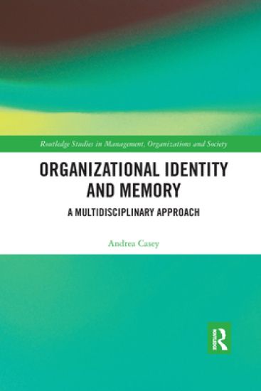 Organizational Identity and Memory