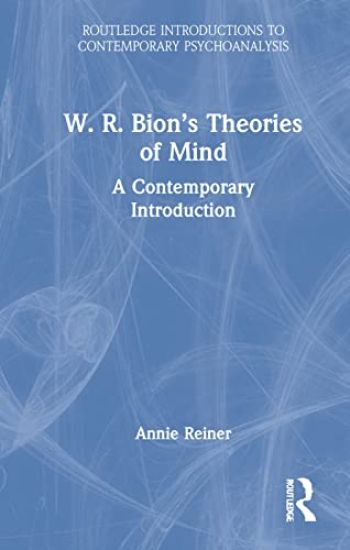 W. R. Bion’s Theories of Mind