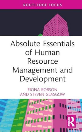 Absolute Essentials of Human Resource Management and Development