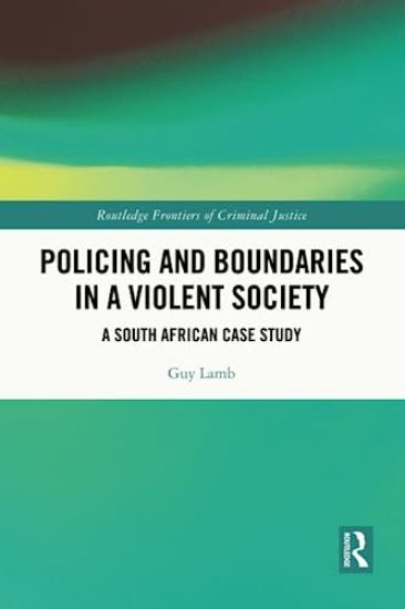 Policing and Boundaries in a Violent Society
