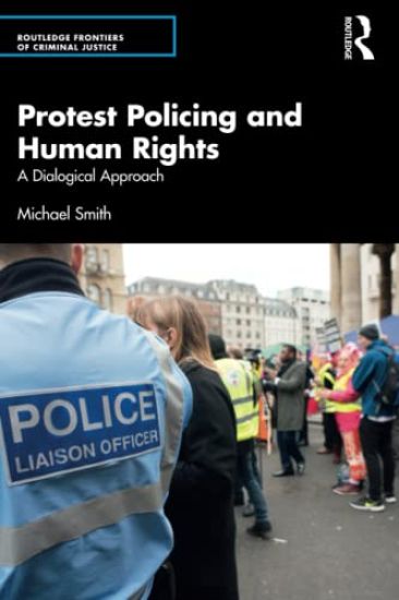 Protest Policing and Human Rights