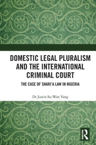 Domestic Legal Pluralism and the International Criminal Court