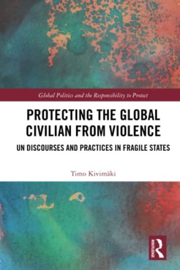 Protecting the Global Civilian from Violence
