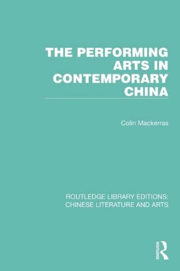 The Performing Arts in Contemporary China