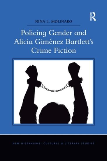 Policing Gender and Alicia Giménez Bartlett's Crime Fiction