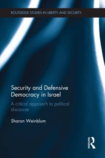 Security and Defensive Democracy in Israel