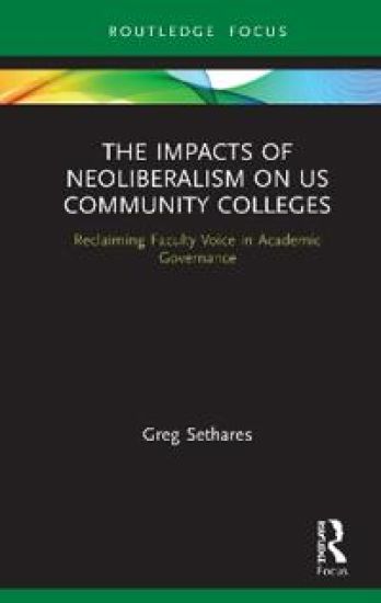 The Impacts of Neoliberalism on US Community Colleges