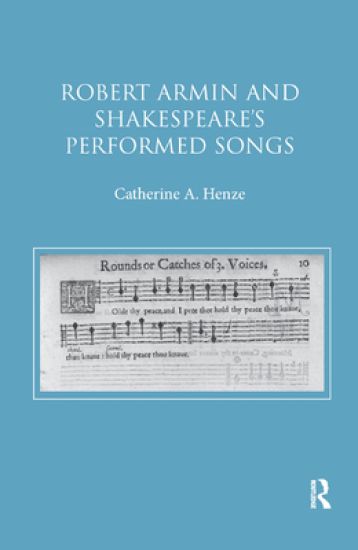 Robert Armin and Shakespeare's Performed Songs