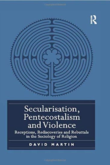 Secularisation, Pentecostalism and Violence