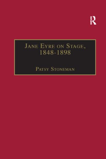 Jane Eyre on Stage, 1848?1898