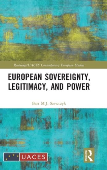European Sovereignty, Legitimacy, and Power