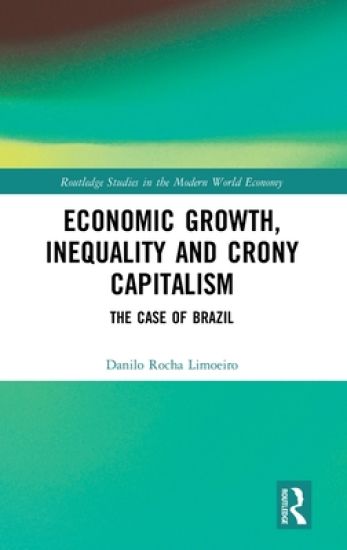 Economic Growth, Inequality and Crony Capitalism