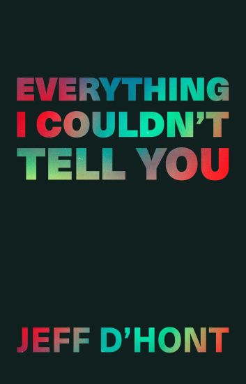 Everything I Couldn't Tell You
