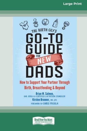 The Birth Guy's Go-To Guide for New Dads