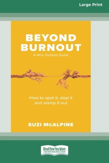 Beyond Burnout