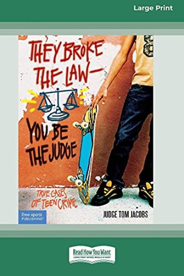 They Broke the Law - You Be the Judge