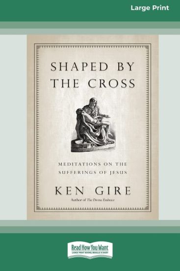 Shaped by the Cross