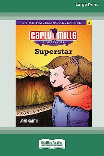 Carly Mills Super Star [Large Print 16pt]
