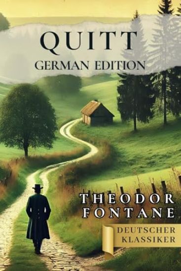 Quitt - Theodor Fontane [German Edition]