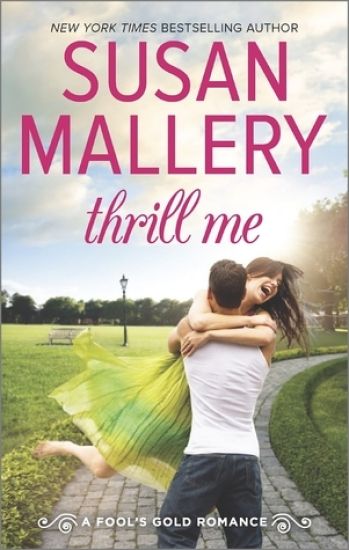 Thrill Me: An Irresistible Small-Town Romance
