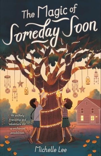 The Magic of Someday Soon