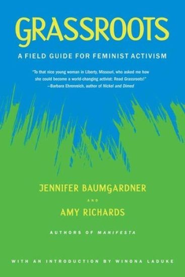 Grassroots: A Field Guide for Feminist Activism