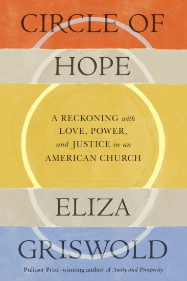 Circle of Hope: A Reckoning with Love, Power, and Justice in an American Church