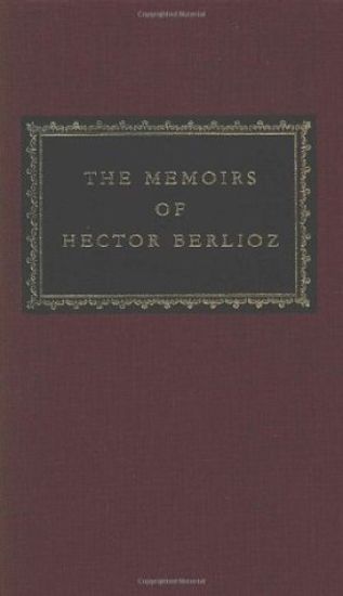 The Memoirs of Hector Berlioz