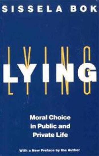 Lying: Moral Choice Public & Private