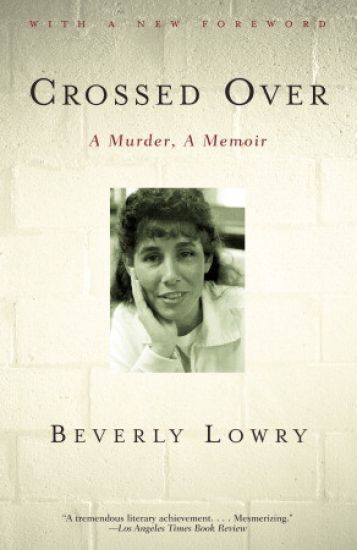 Crossed Over: A Murder, A Memoir