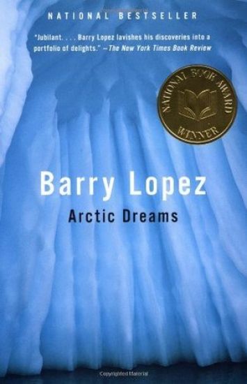 Arctic Dreams: National Book Award Winner
