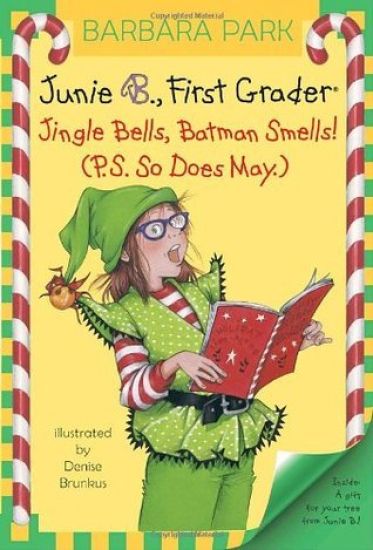 Junie B. Jones #25: Jingle Bells, Batman Smells! (P.S. So Does May.) [With Cut Out Ornament]
