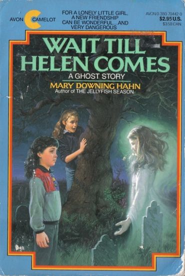 Wait Till Helen Comes: A Ghost Story